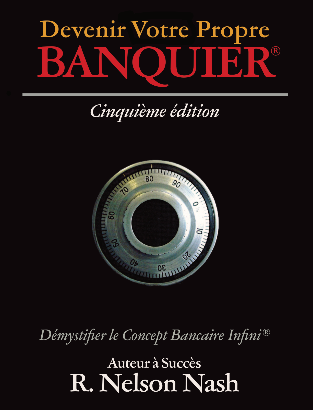 Devenir votre propre banquier — R. Nelson Nash
